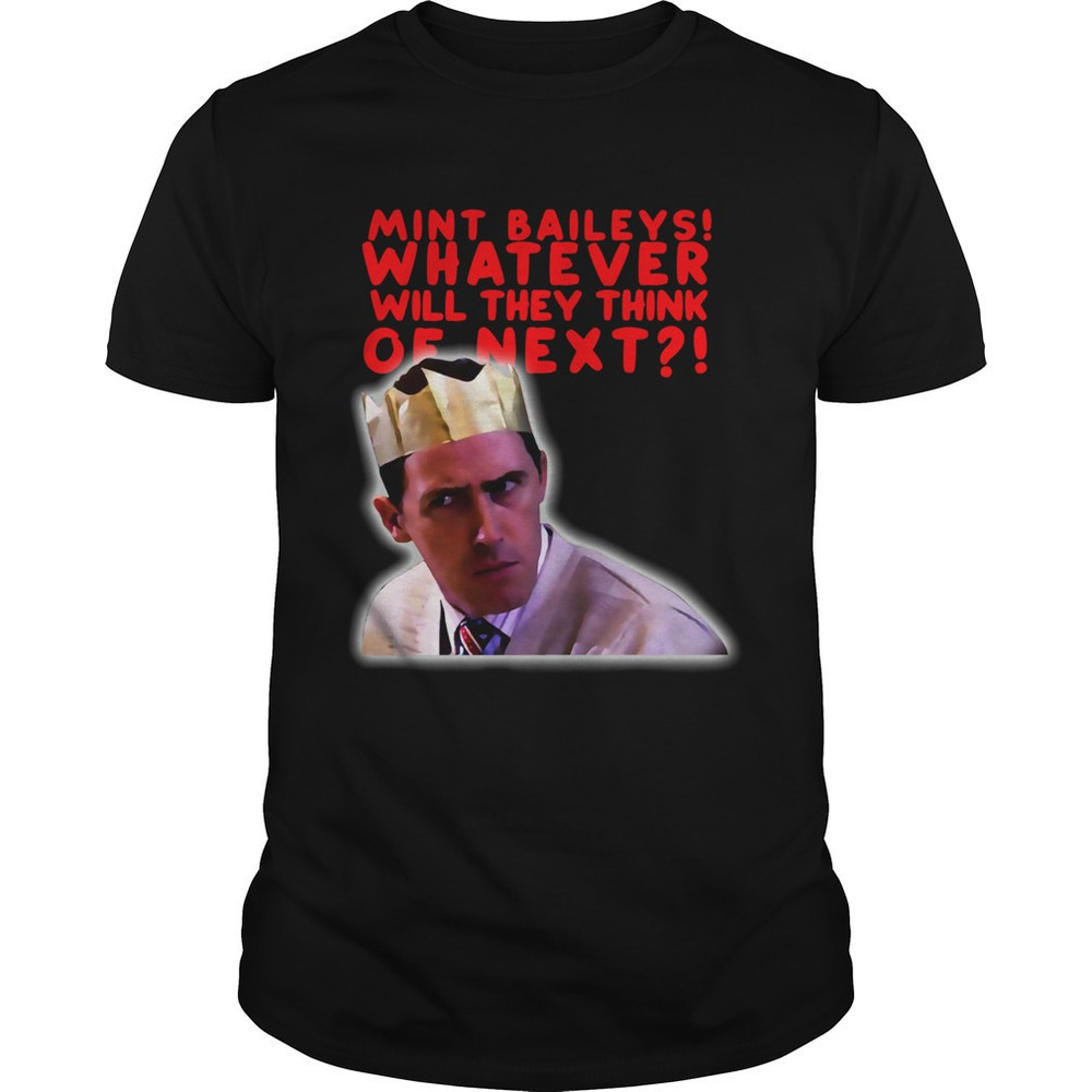 Bryn West Mint Baileys What Will They Think Of Next Shirt